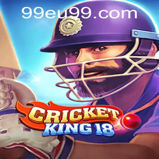 Descubra o Mundo Empolgante de CricketKing18 com 99EU9.COM